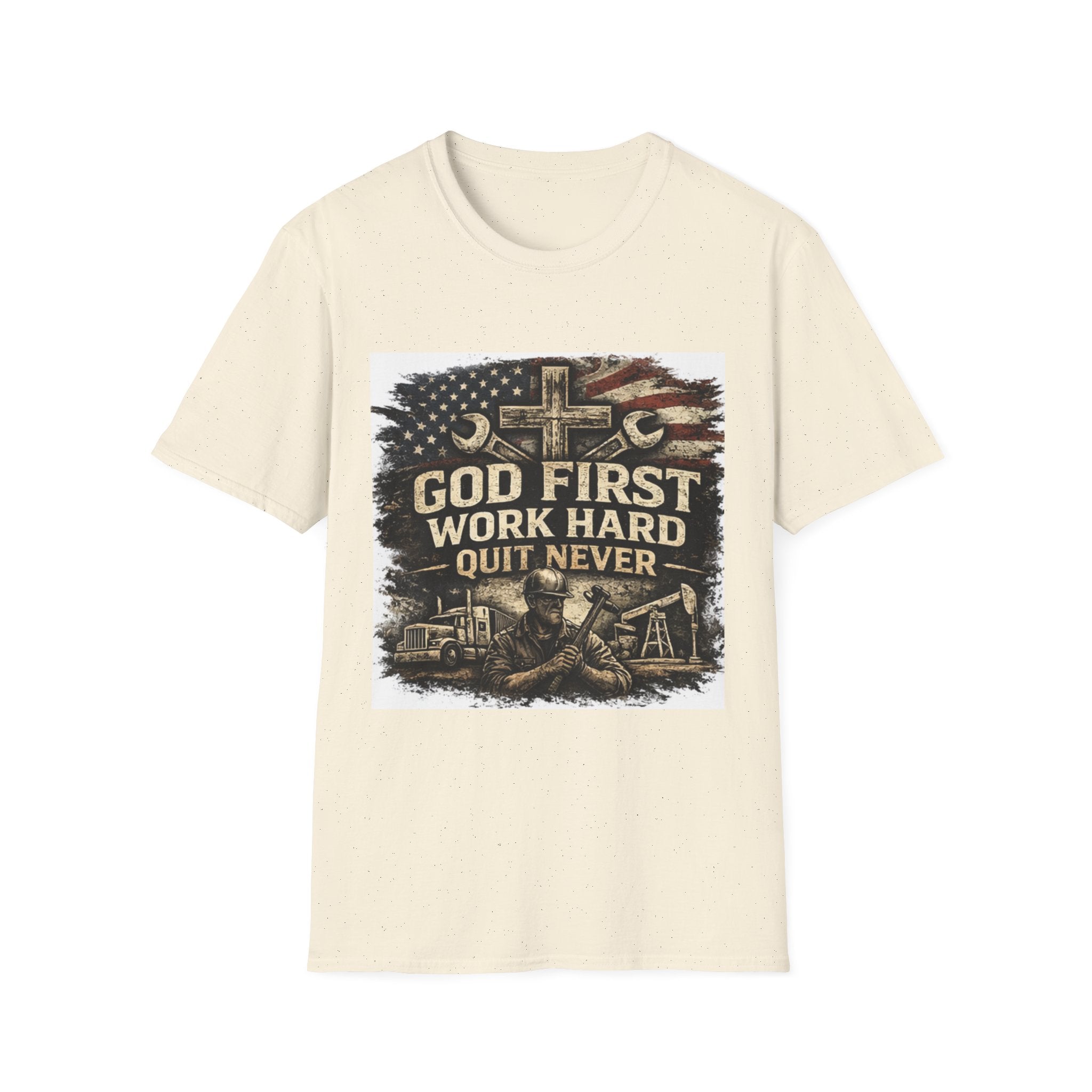 God First Work Hard Quit Never T-Shirt — Faith & Blue-Collar Motivational Tee