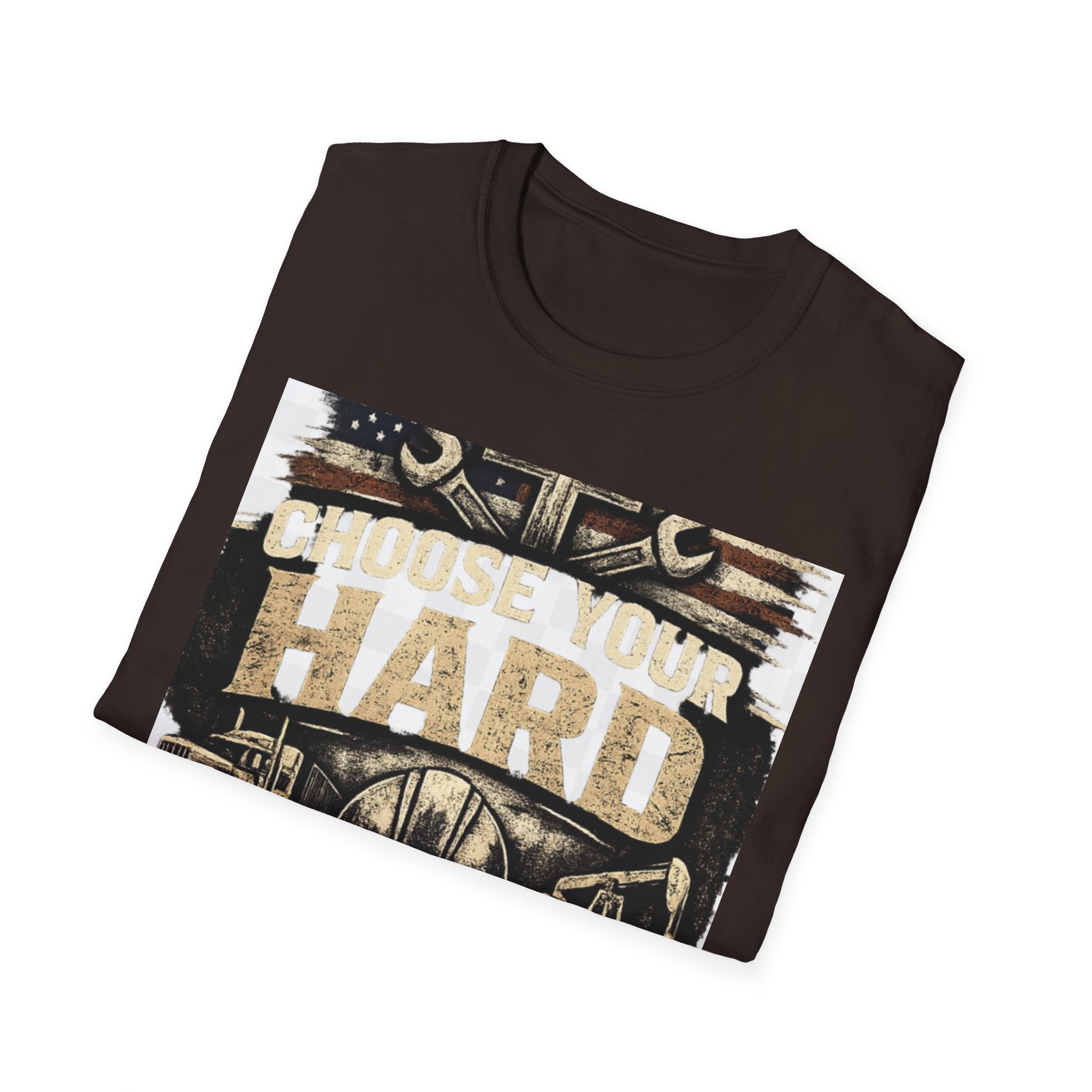 Choose Your Hard T-Shirt – Vintage Construction Pride Tee ("Choose Your Hard: Honest Work Low Pay / Easy Work High Pay")