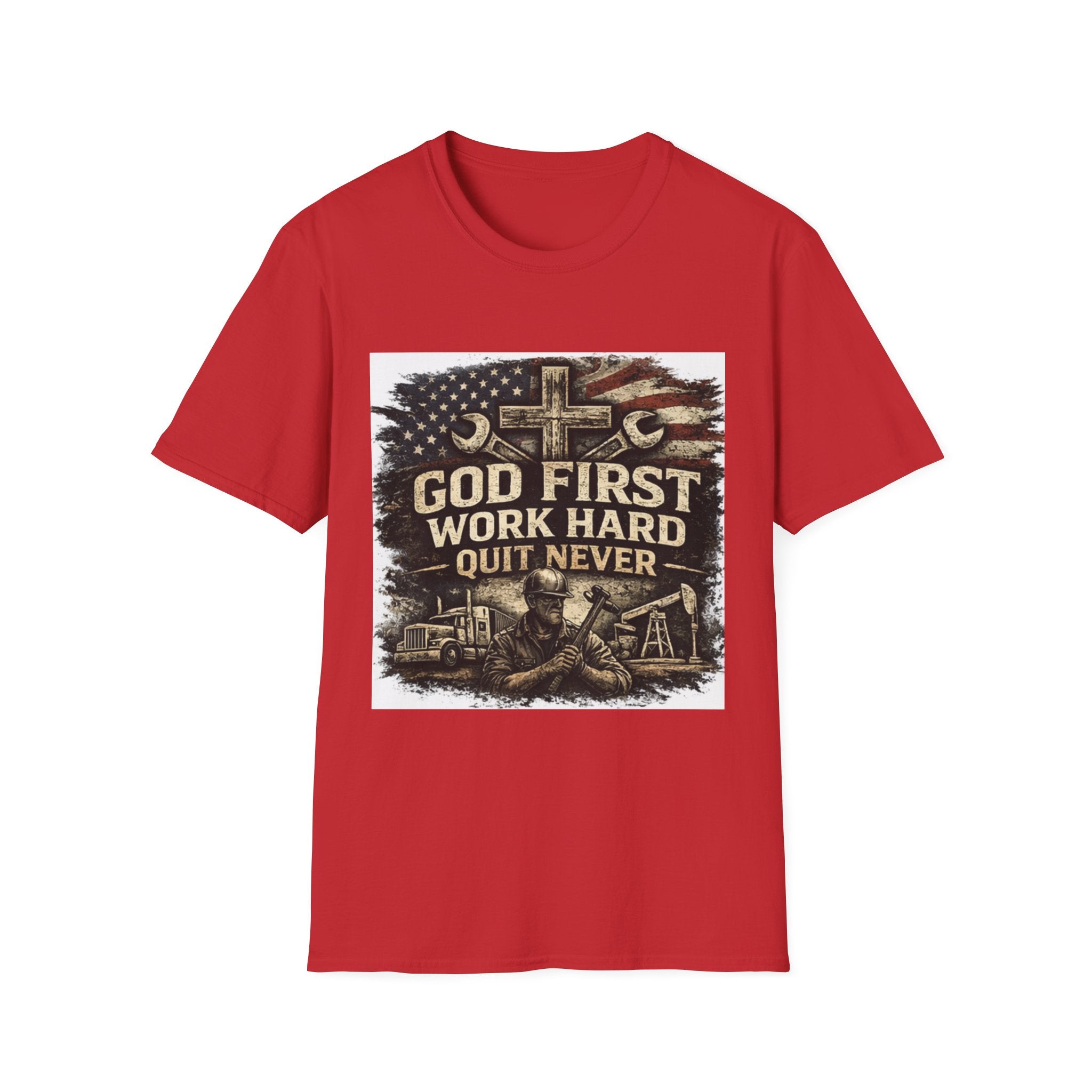God First Work Hard Quit Never T-Shirt — Faith & Blue-Collar Motivational Tee