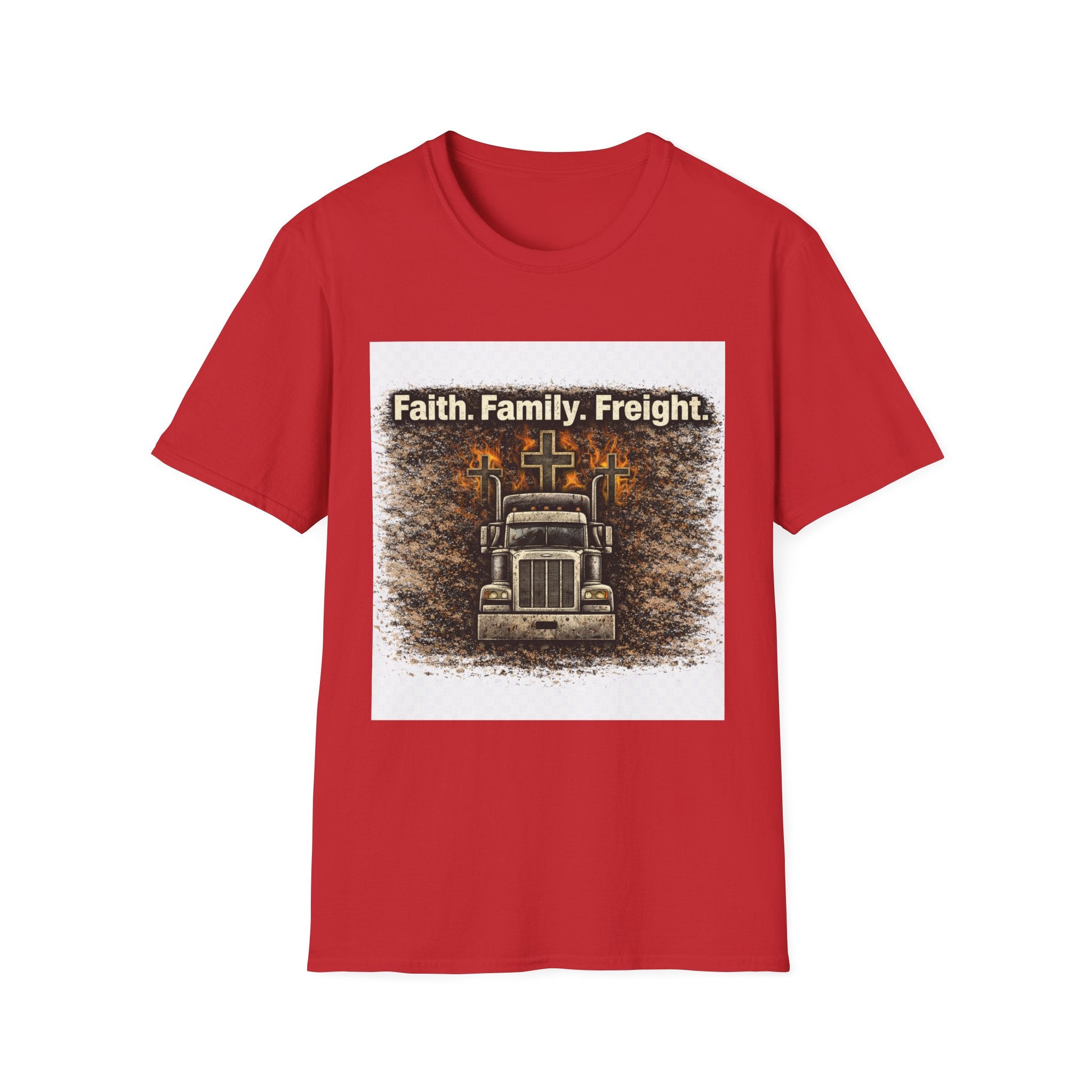 Faith. Family. Freight. Trucker T‑Shirt
