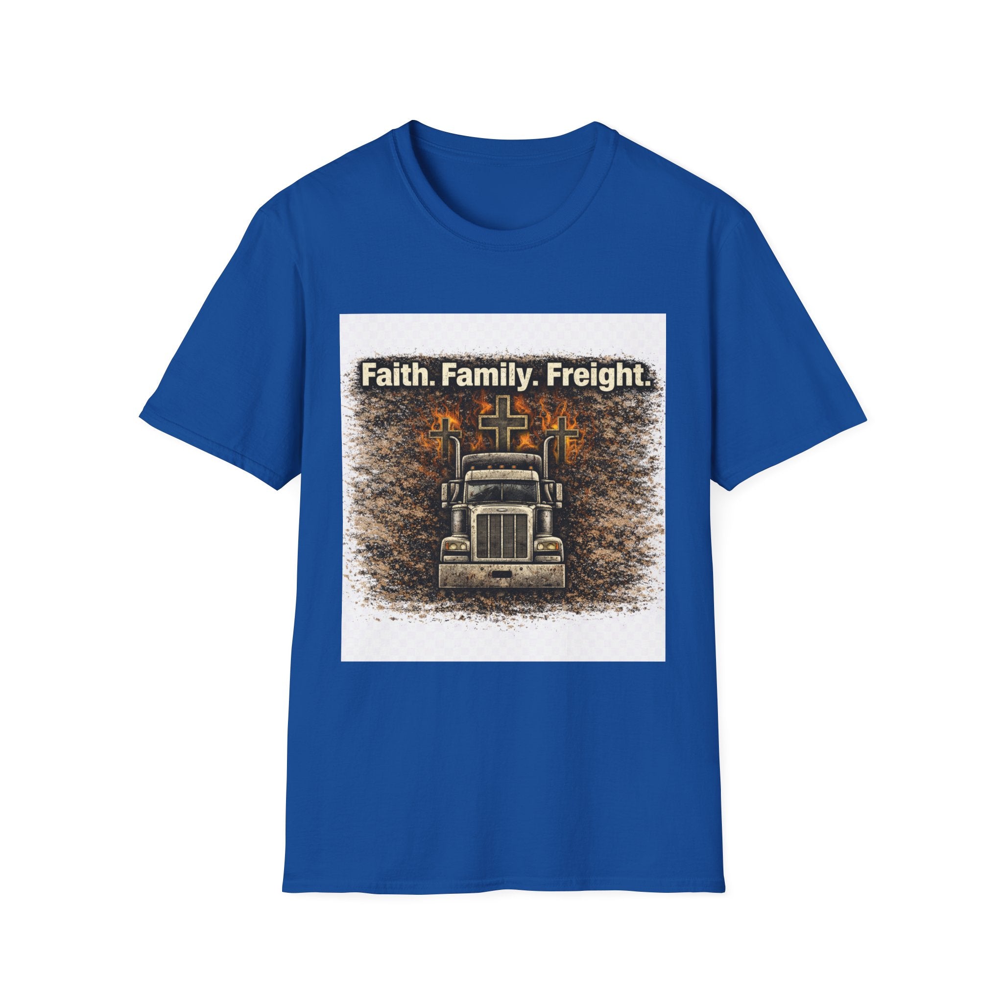 Faith. Family. Freight. Trucker T‑Shirt