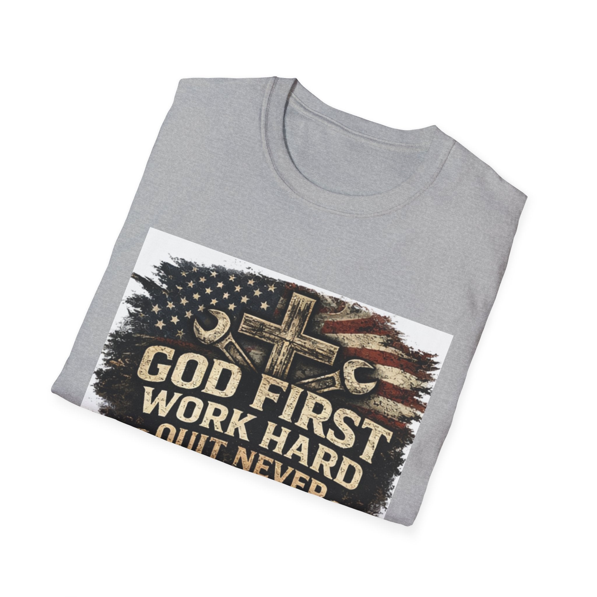 God First Work Hard Quit Never T-Shirt — Faith & Blue-Collar Motivational Tee