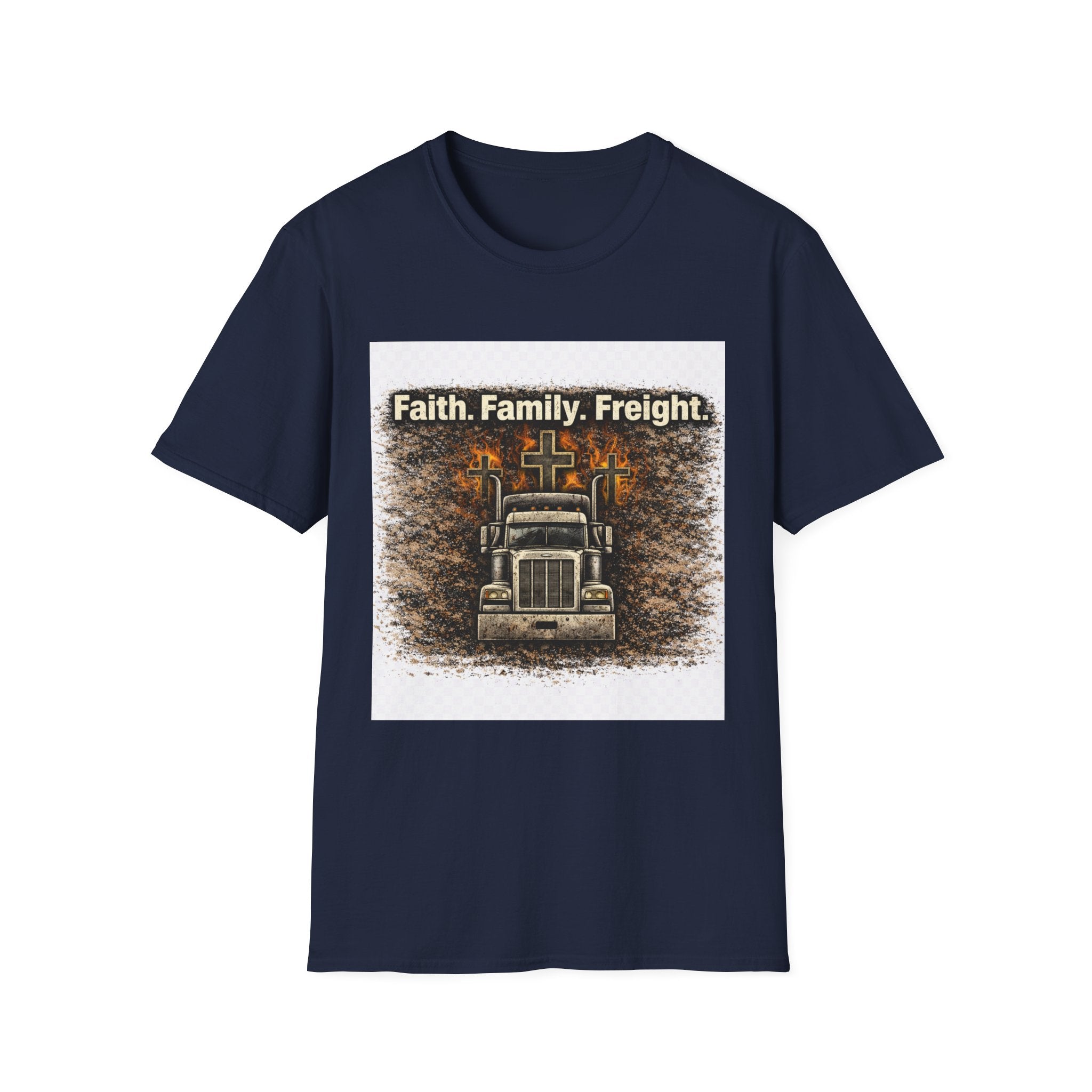 Faith. Family. Freight. Trucker T‑Shirt