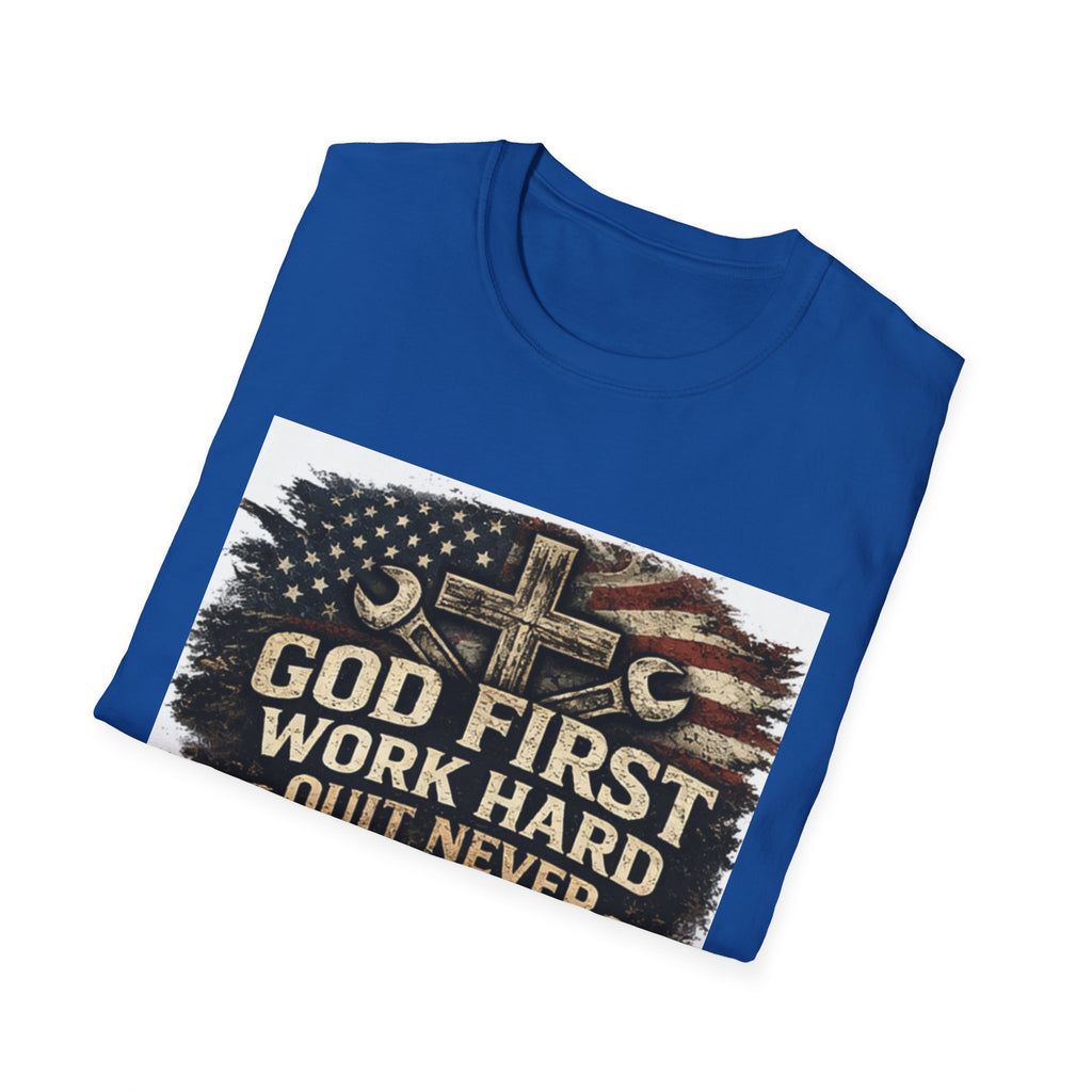God First Work Hard Quit Never T-Shirt — Faith & Blue-Collar Motivational Tee