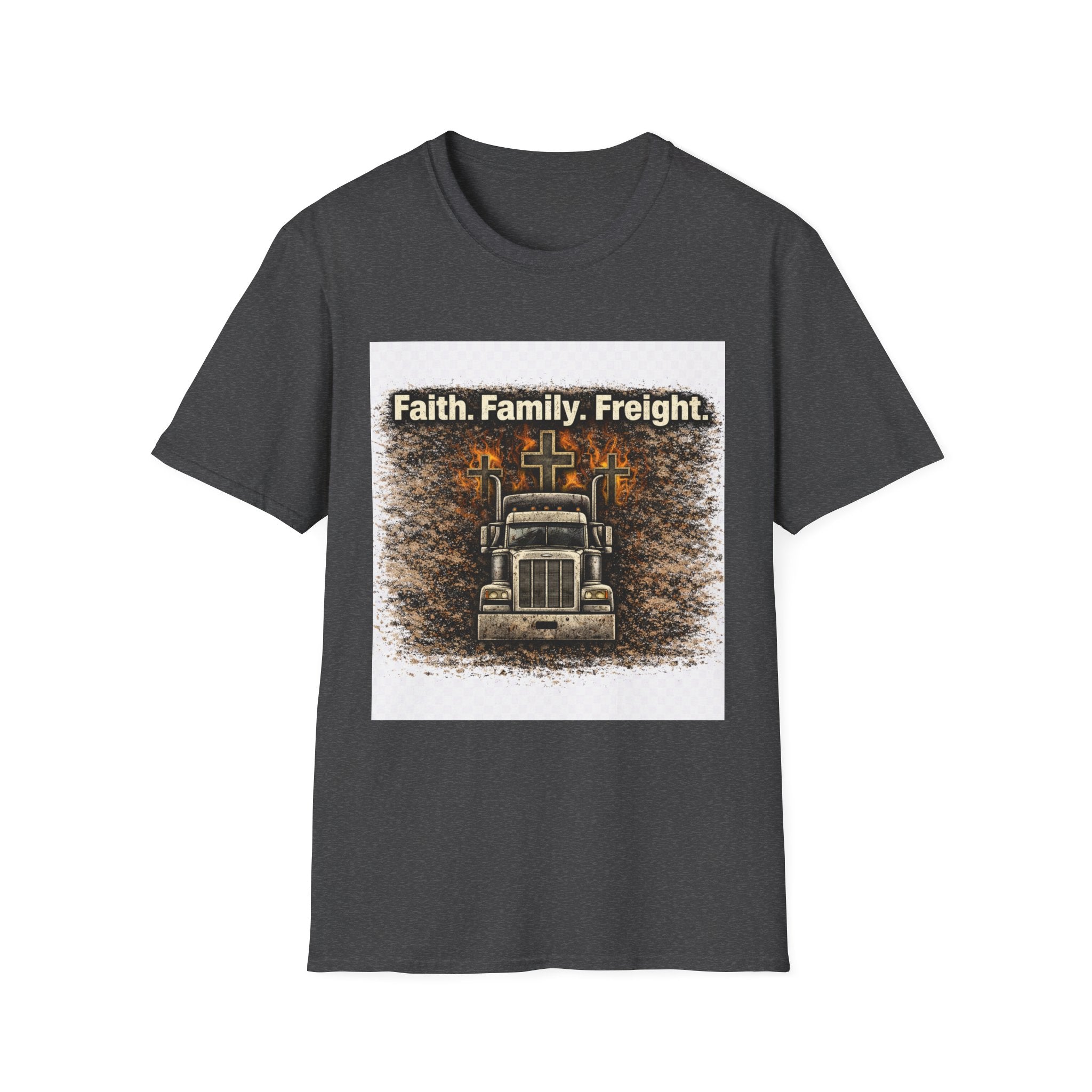 Faith. Family. Freight. Trucker T‑Shirt