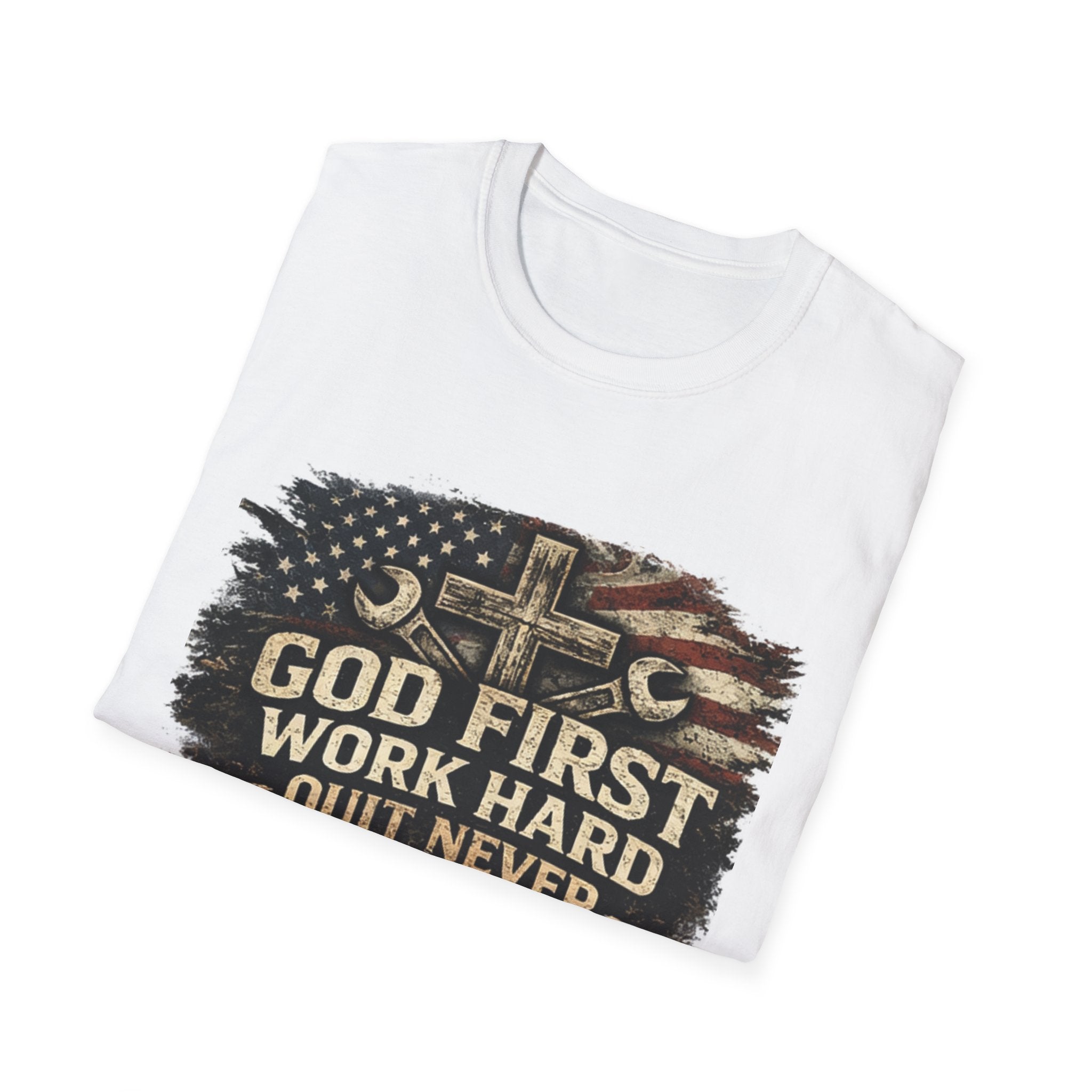 God First Work Hard Quit Never T-Shirt — Faith & Blue-Collar Motivational Tee