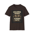 Callused Hands Strong Faith T-Shirt — Christian Workman Faith Graphic Tee