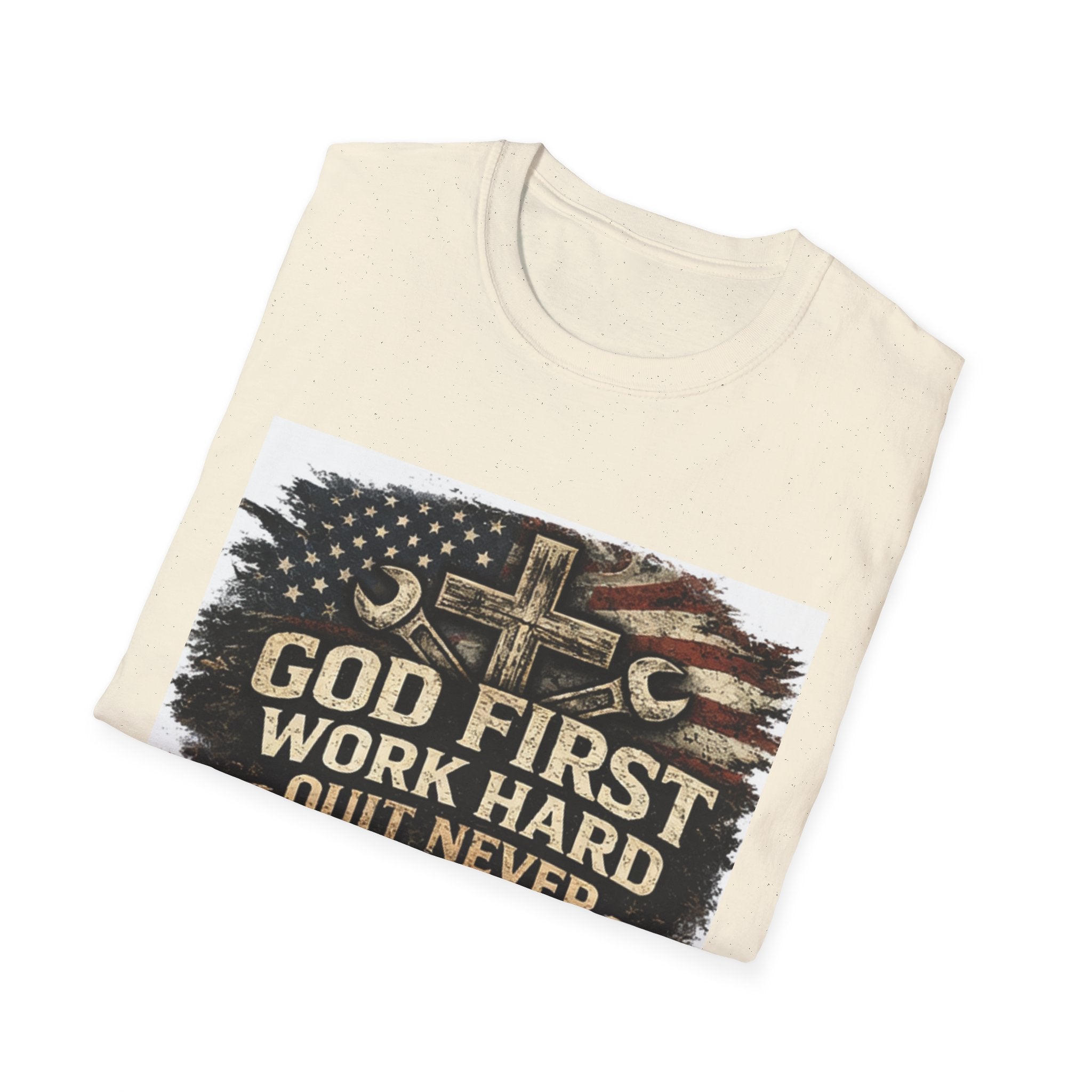 God First Work Hard Quit Never T-Shirt — Faith & Blue-Collar Motivational Tee
