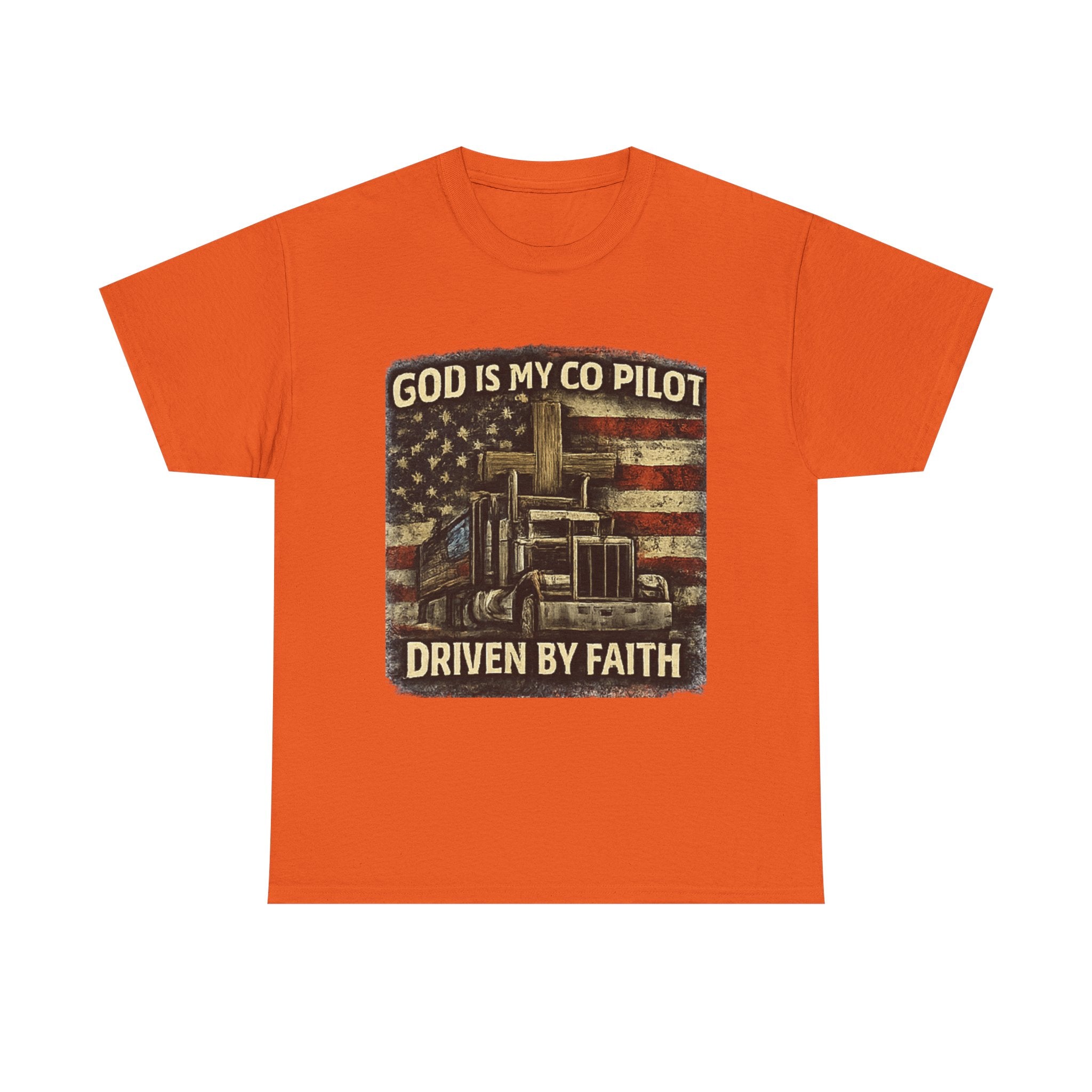Truck Driver T‑Shirt — "God Is My Co‑Pilot, Driven by Faith" Patriotic Semi Truck Tee