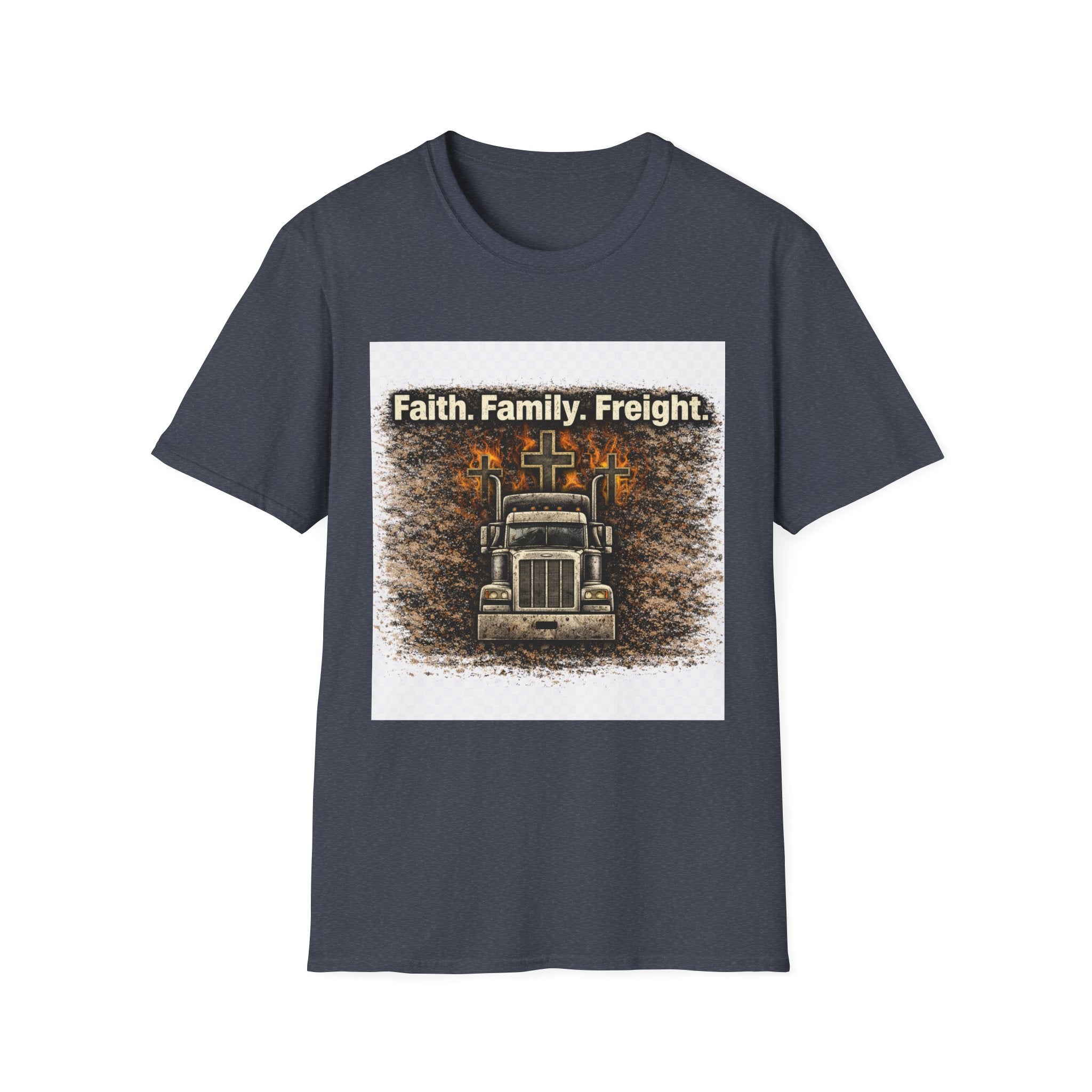 Faith. Family. Freight. Trucker T‑Shirt