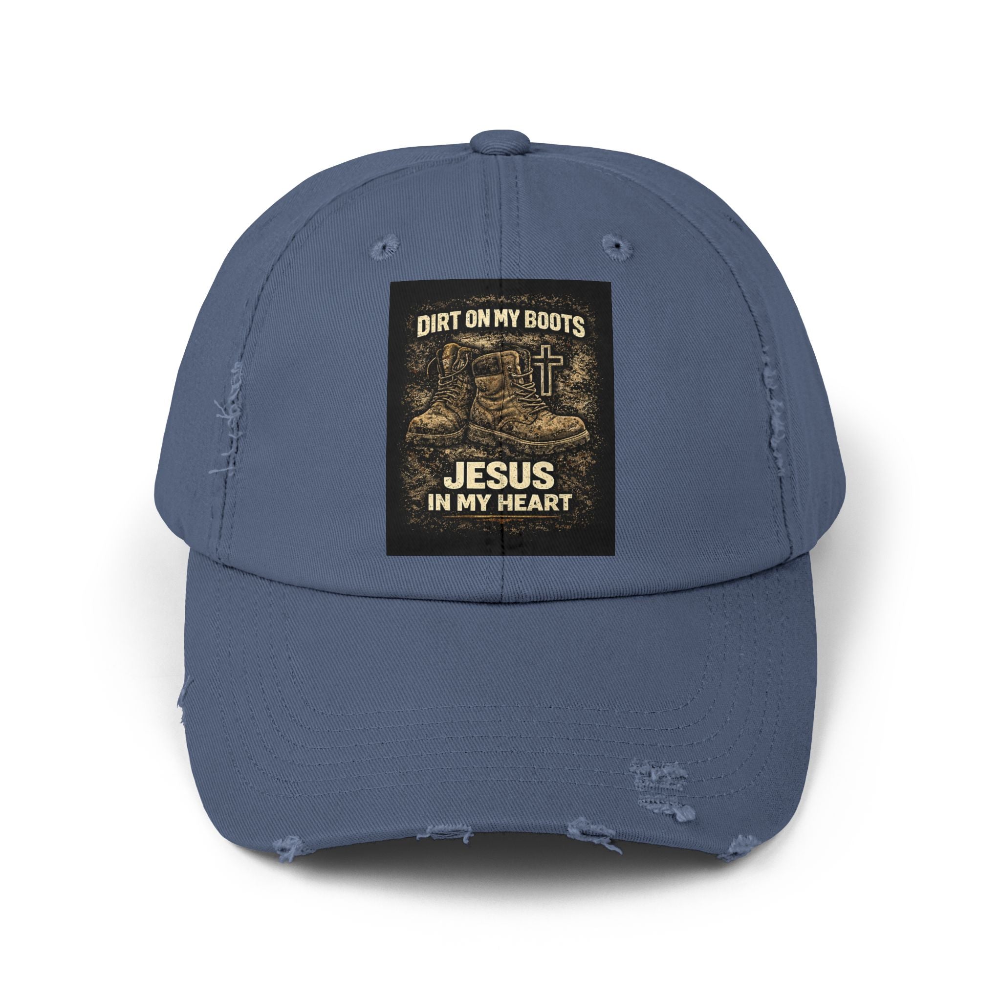 Distressed Baseball Cap — "Dirt on My Boots, Jesus in My Heart" Christian Hat