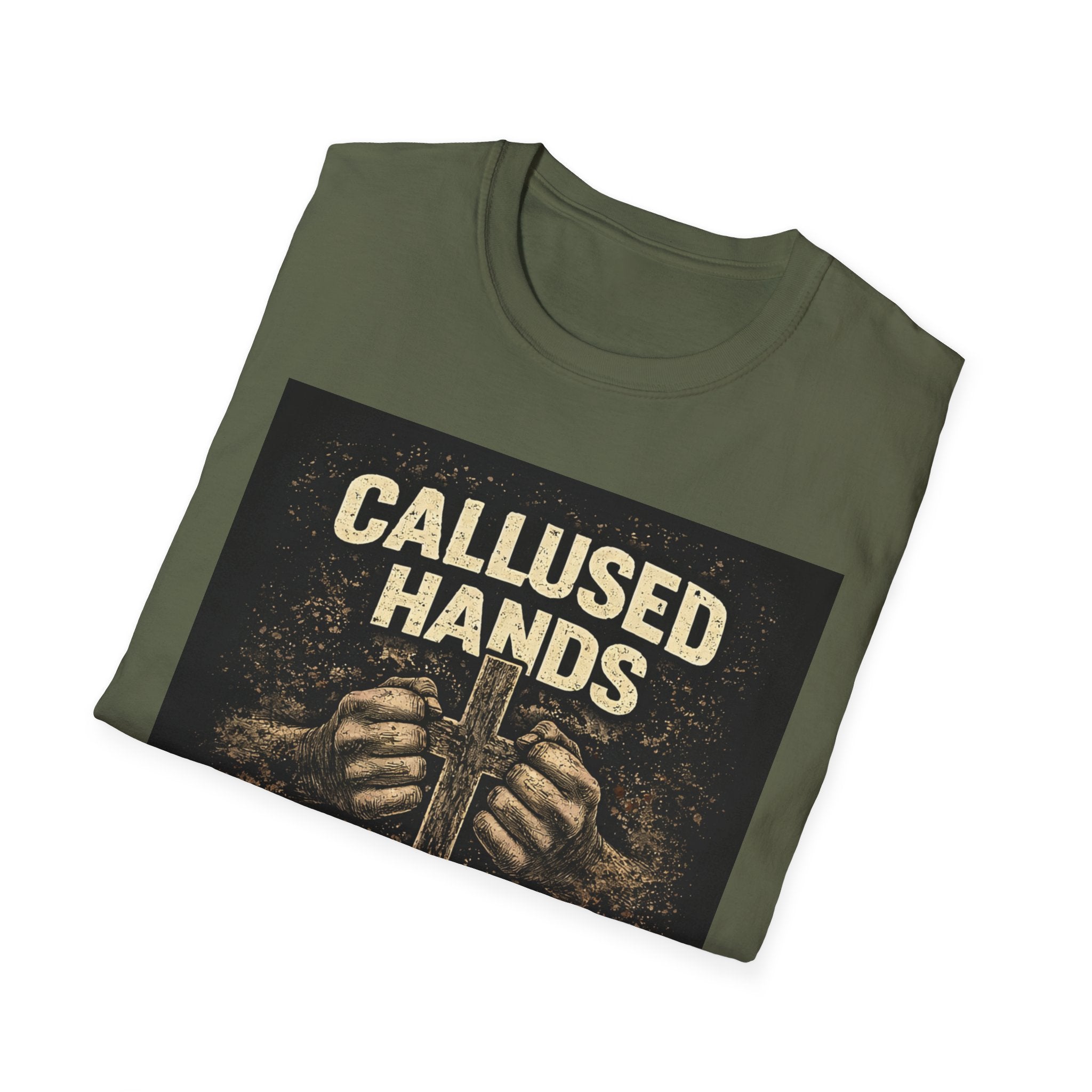 Callused Hands Strong Faith T-Shirt — Christian Workman Faith Graphic Tee